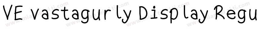 VE vastagurly Display Regular字体转换
